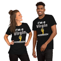 I'm A Virgin. This Is An Old Shirt - Unisex T-Shirt
